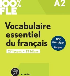100% FLE VOCABULAIRE ESSENTIELLE DU FRANCAIS A2 (+DIDIERFLE.APP)