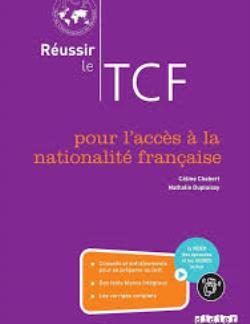 REUSSIR LE TCF POUR L'ACCES A LA NATIONALITE FRANCAISE (ANF) 2013 (+ DIDDIERFLE.APP)