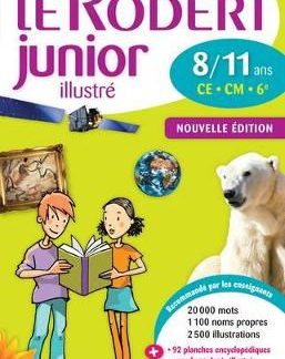 LE ROBERT DICTIONNAIRE JUNIOR ILLUSTRE 8/11 ANS 2014 N/E HC