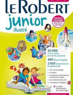 LE ROBERT DICTIONNAIRE JUNIOR ILLUSTRE 7/11 ANS 2024