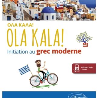 OLA KALA! ΒΙΒΛΙΟ ΜΑΘΗΤΗ INITIATION AU GREC MODERNE