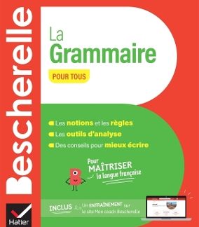 BESCHERELLE LA GRAMMAIRE POUR TOUS N/E