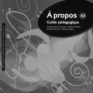 A PROPOS A2 GUIDE PEDAGOGIQUE
