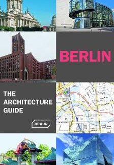 BERLIN. THE ARCHITECTURE GUIDE PB