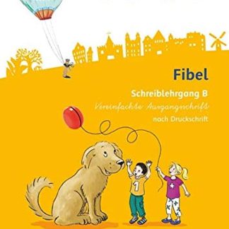JO-JO FIBEL 1 SCHREIBLEHRGANG B IN VEREINFACHTER AUSGANGSSCHRIFT PB