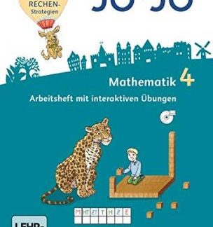 JO-JO MATHEMATIK - ALLGEMEINE AUSGABE 2018 - 4. SCHULJAHR ARBEITSHEFT - MIT INTERAKTIVEN ÜBUNGEN ONLINE UND AUF CD-ROM