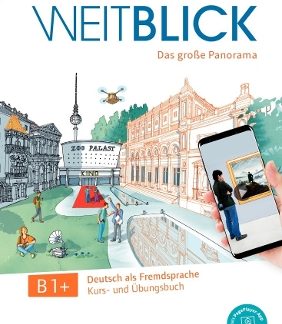 WEITBLICK B1+ KURS - UND ÜBUNGSBUCH