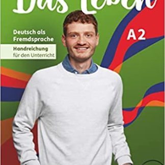 DAS LEBEN A2 LEHRERHANDBUCH
