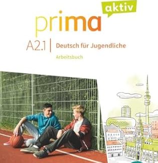 PRIMA AKTIV A2.1 ARBEITSBUCH