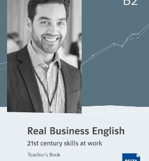 REAL BUSINESS ENGLISH B2 TCHR'S