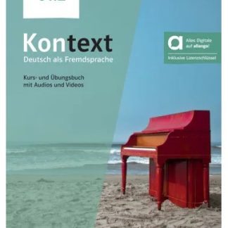 KONTEXT C1.2 KURS - UND ÜBUNGSBUCH (MIT AUDIOS UND VIDEOS)