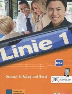 LINIE 1 B2.2 KURS - UND ÜBUNGSBUCH