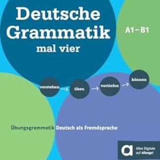 DEUTSCHE GRAMMATIK MAL VIER A1 - B1 (MIT AUDIOS)