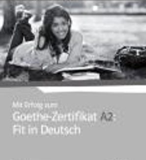MIT ERFOLG ZUM FIT IN DEUTSCH GOETHE-ZERTIFIKAT A2 LEHRERHANDBUCH (+ 2 CD)