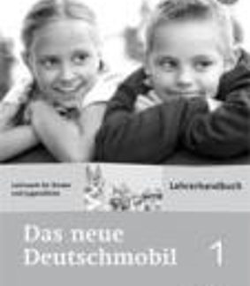 DAS NEUE DEUTSCHMOBIL 1 LEHRERHANDBUCH