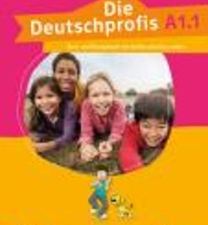 DIE DEUTSCHPROFIS A1.1 KURS - UND ÜBUNGSBUCH