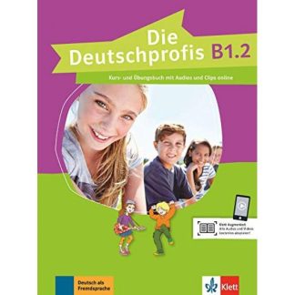 DIE DEUTSCHPROFIS B1.2 KURS - UND ÜBUNGSBUCH