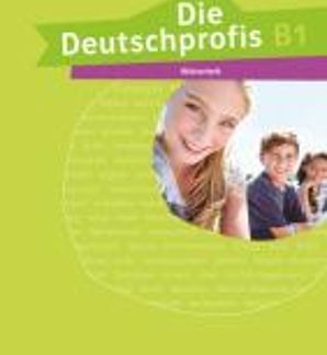 DIE DEUTSCHPROFIS B1 WOERTERHEFT