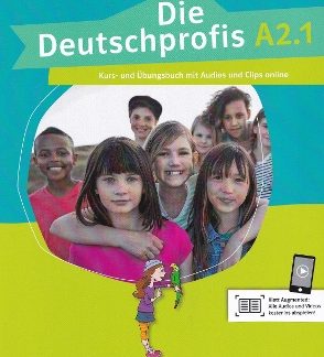 DIE DEUTSCHPROFIS A2.1 KURS - UND ÜBUNGSBUCH