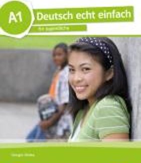 DEUTSCH ECHT EINFACH A1 ÜBUNGSBUCH