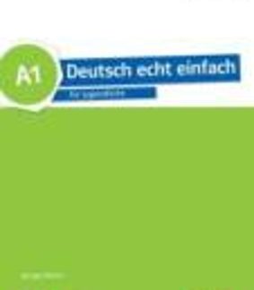 DEUTSCH ECHT EINFACH A1 LEHRERHANDBUCH