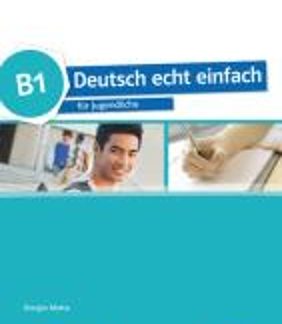 DEUTSCH ECHT EINFACH B1 TESTHEFT