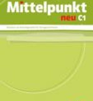MITTELPUNKT NEU C1 LEHRERHANDBUCH
