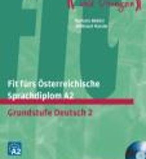 FIT FUERS OSTERREICHISCHE SPRACHDIPLOM KURSBUCH A2 KURSBUCH (+ CD)