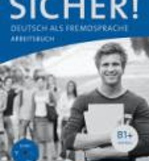 SICHER! B1+ ARBEITSBUCH (+ CD)