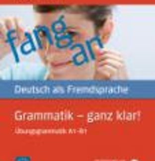 GRAMMATIK GANZ KLAR A1-B1