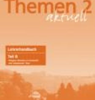 THEMEN AKTUELL 2 LEHRERHANDBUCH B