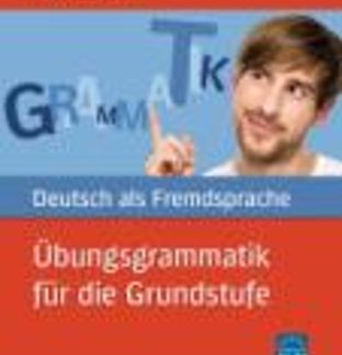 UEBUNGSGRAMMATIK FUER DIE GRUNDSTUFE