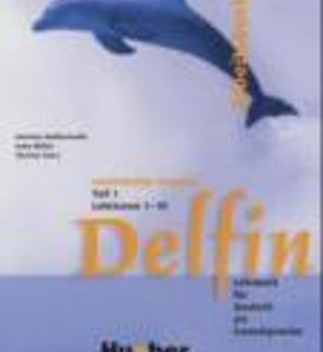 DELFIN 1 (LEKTIONEN 1 - 10) ARBEITSBUCH
