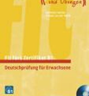 FIT FUERS ZERTIFIKAT B1 KURSBUCH (+ 2 CD) (ERWACHSENE)