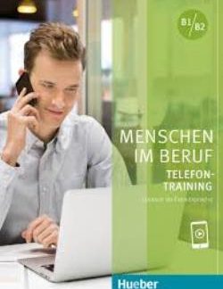 MENSCHEN IM BERUF TELEFONTRAINING B1-B2