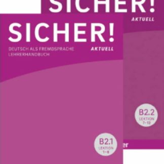 SICHER! AKTUELL B2 LEHRERHANDBUCH