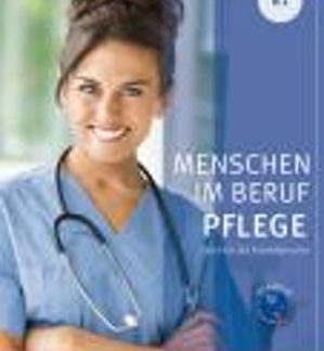 MENSCHEN IM BERUF PFLEGE B1 KURSBUCH (+ CD)
