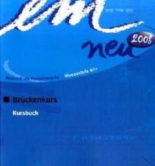 EM NEU 2008 BRUECKENKURS KURSBUCH
