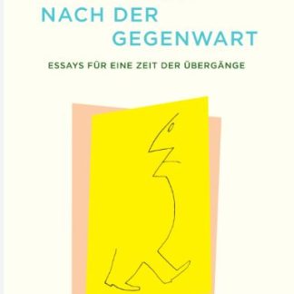 DIE SUCHE NACH DER GEGENWART