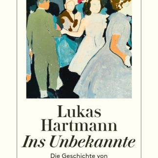 INS UNBEKANNTE