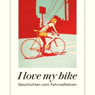 I LOVE MY BIKE