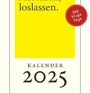 ABREIßEN, LOSLASSEN 2025