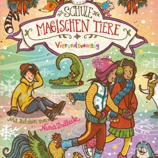 DIE SCHULE DER MAGISCHEN TIERE 15: VIERUNDZWANZIG