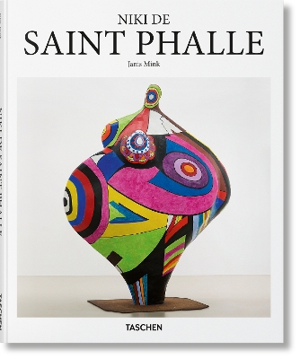 TASCHEN BASIC ART SERIES : NIKI DE SAINT PHALLE HC