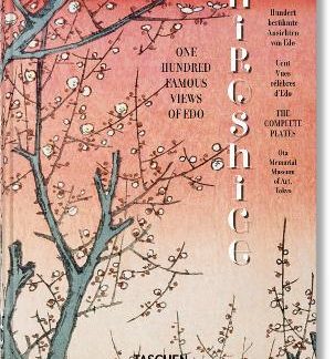 TASCHEN 45TH EDITION : HIROSHIGE. ONE HUNDRED FAMOUS VIEWS OF EDO. HC