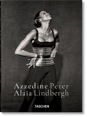 TASCHEN POCKET : PETER LINDBERGH. AZZEDINE ALAÏA HC