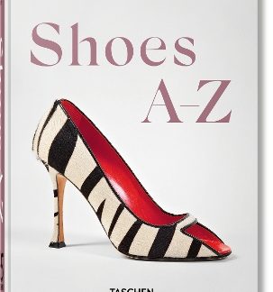TASCHEN 45TH EDITION : SHOES A-Z. HC