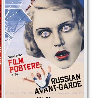 TASCHEN 45TH EDITION : FILM POSTERS OF THE RUSSIAN AVANT-GARDE. 45TH ED. HC