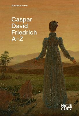 CASPAR DAVID FRIEDRICH: A-Z HC
