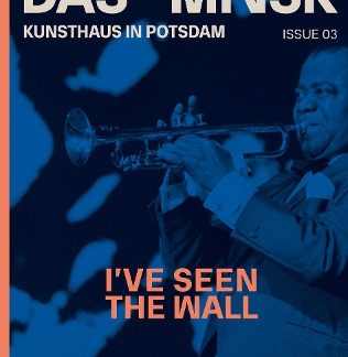 I’VE SEEN THE WALL (BILINGUAL EDITION): LOUIS ARMSTRONG ON TOUR IN THE GDR IN 1965 PB